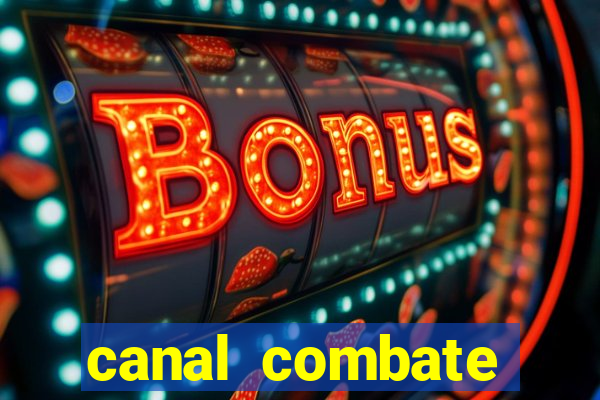 canal combate online ao vivo multicanais